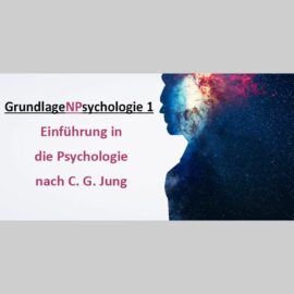 09. – 18. Mai 2022- Gratis Online-Kongress: Einführung in die Psychologie nach C. G. Jung
